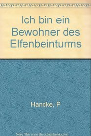 Ich bin ein Bewohner des Elfenbeinturmes