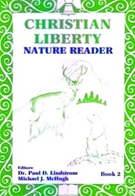 Christian Liberty Nature Reader. Book 2