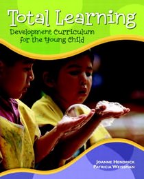 Total Learning: Developmental Curriculum for the Young Child (7th Edition)