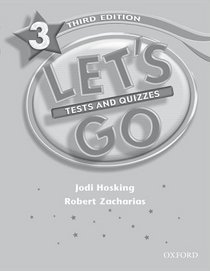 Let's Go 3 Tests and Quizzes (Let's Go Third Edition)