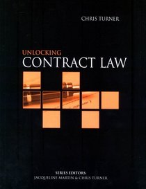 Unlocking Contract Law in the Uk (Unlocking the Law S.)