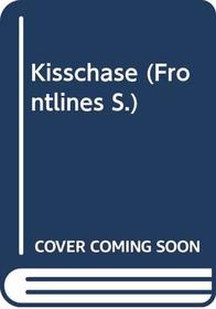 Kisschase (Frontlines S)