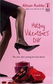 Hating Valentine's Day (Red Dress Ink)
