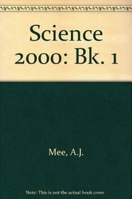 Science 2000: Bk. 1