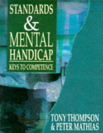 Standards and Mental Handicap: Keys to Competence