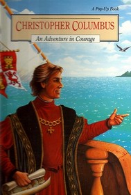 Christopher Columbus: An Adventure in Courage (Pop-Up Book)