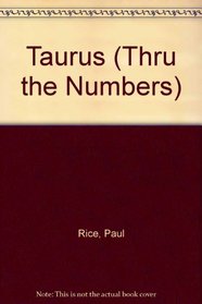 Taurus: Thru the Numbers