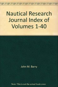 Nautical Research Journal, Index of Volumes 1-40