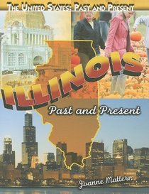 Illinois (United States: Past and Present)