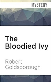 The Bloodied Ivy (Rex Stout's Nero Wolfe, Bk 3) (Audio CD) (Unabridged)