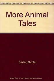 More Animal Tales