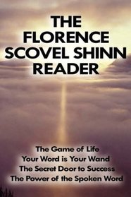 The Florence Scovel Shinn's Reader