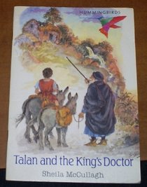 Hummingbirds: Talan and the King's Doctor Early Group A