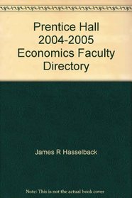 Prentice Hall 2004-2005 Economics Faculty Directory