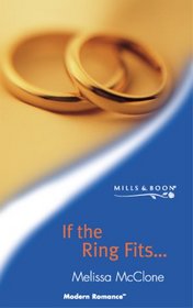 If the Ring Fits (Modern Romance)