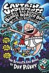 Captain Underpants and the Big, Bad Battle of the Bionic Booger Boy Oart 2: The revenge of the Ridiculous Robo-Boogers
