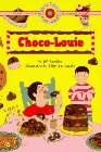 CHOCO-LOUIE (Bank Street Ready-to-Read, Level 2)