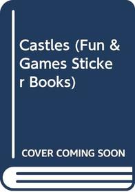 Castles (Fun & Games Sticker Books)
