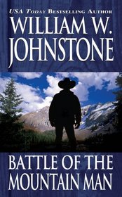Battle of the Mountain Man (Last Mountain Man, Bk 21)