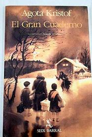El Gran Cuaderno/the Great Notebook (Spanish Edition)