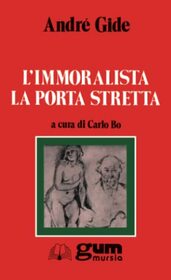 L?immoralista. La porta stretta (GUM - Grande Universale Mursia) (Italian Edition)