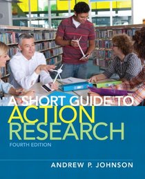 Short Guide to Action Research, A (4th Edition)