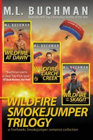 Wildfire Smokejumper Trilogy (Firehawks) (Volume 13)