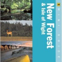 AA Mini Guide: New Forest & Isle of Wight (AA Mini Guides)