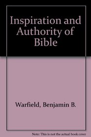 Inspiration and Authority of Bible