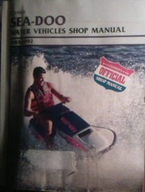 Sea-Doo Water Vehicles, 1988-1992: Clymer Workshop Manual