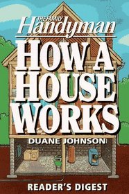 How a house works (Family Handyman)