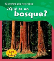 ¿Qué es un bosque? (Heinemann Lee Y Aprende/Heinemann Read and Learn) (Spanish Edition)