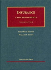 Cases and Materials on the Regulation and Litigation of Insurance, 3rd Edition (University Casebook)