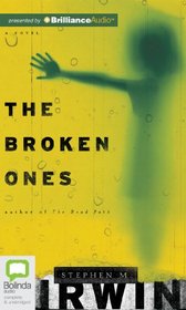 The Broken Ones: A Novel