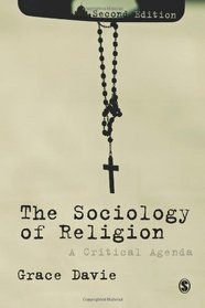 The Sociology of Religion: A Critical Agenda