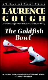 The Goldfish Bowl (Willows & Parker, Bk 1)