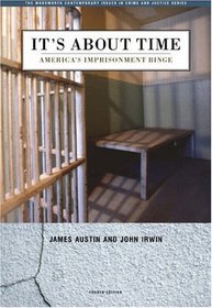 It's About Time: America's Imprisonment Binge
