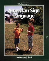 American Sign Language (Turtleback School & Library Binding Edition) (Watts Library)