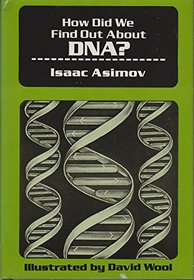 How Did We Find Out About Dna? (How Did We Find Out About Series)