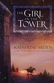 The Girl in The Tower (Winternight, Bk 2)