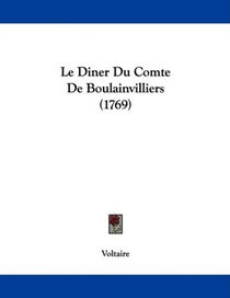 Le Diner Du Comte De Boulainvilliers (1769) (French Edition)