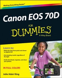 Canon EOS 70D For Dummies (For Dummies (Computer/Tech))