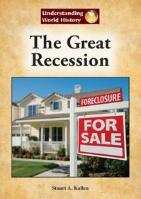 The Great Recession (Understanding World History (Reference Point))