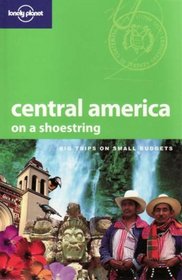 Lonely Planet Central America on a Shoestring (Lonely Planet Central America)