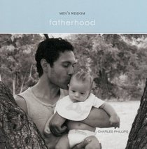 Fatherhood (Men's Wisdom)