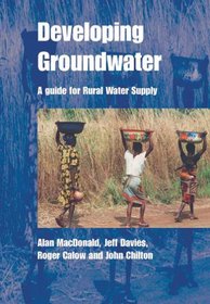 Developing Groundwater: A Guide for Rural Water Supply