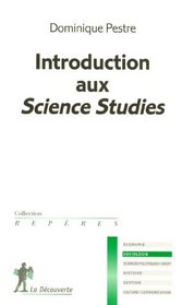 Introduction aux Science Studies (French Edition)