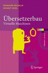 bersetzerbau: Virtuelle Maschinen (eXamen.press) (German Edition)