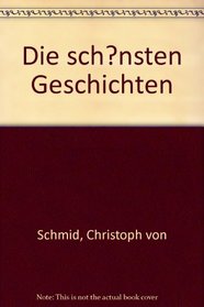 Die schonsten Geschichten (German Edition)