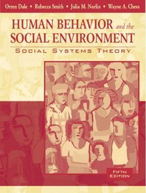 Human Behavior and the Social Environment : Social Systems Theory (5th Edition)